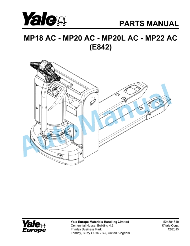 Yale E842 MP18 AC, MP20 AC, MP20L AC, MP22 AC Parts Manual 524301819 1 Yale E842 MP18 AC, MP20 AC, MP20L AC, MP22 AC Parts Manual 524301819
