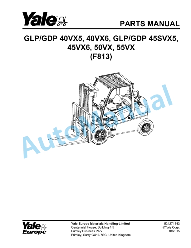 Yale F813 GLP-GDP 40VX5, 40VX6, GLP-GDP 45SVX5, 45VX6, 50VX, 55VX Parts Manual 524271543 1 Yale F813 GLP-GDP 40VX5, 40VX6, GLP-GDP 45SVX5, 45VX6, 50VX, 55VX Parts Manual 524271543