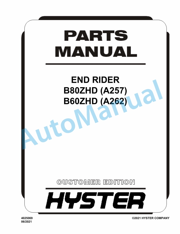 Hyster B80ZHD (A257), B60ZHD (A262) End Rider Parts Manual