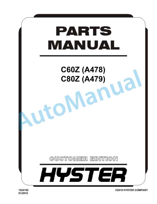 Hyster C60Z (A478), C80Z (A479) Parts Manual 1 Hyster C60Z (A478), C80Z (A479) Parts Manual