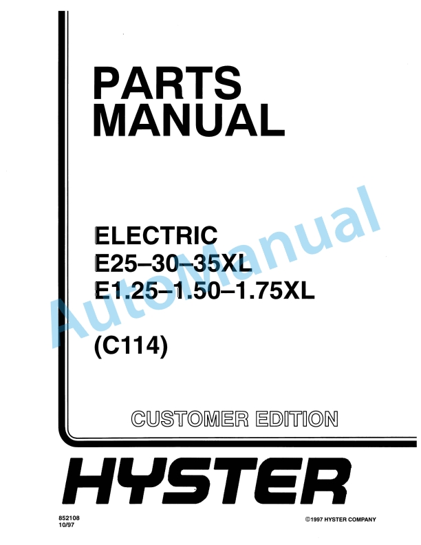 Hyster E25-30-35XL, E1.25-1.50-1.75XL (C114) Electric Parts Manual 1 Hyster E25-30-35XL, E1.25-1.50-1.75XL (C114) Electric Parts Manual