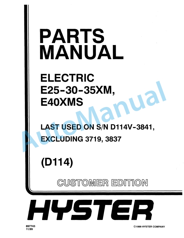Hyster E25-30-35XM, E40XMS (D114) Electric Parts Manual 1 Hyster E25-30-35XM, E40XMS (D114) Electric Parts Manual