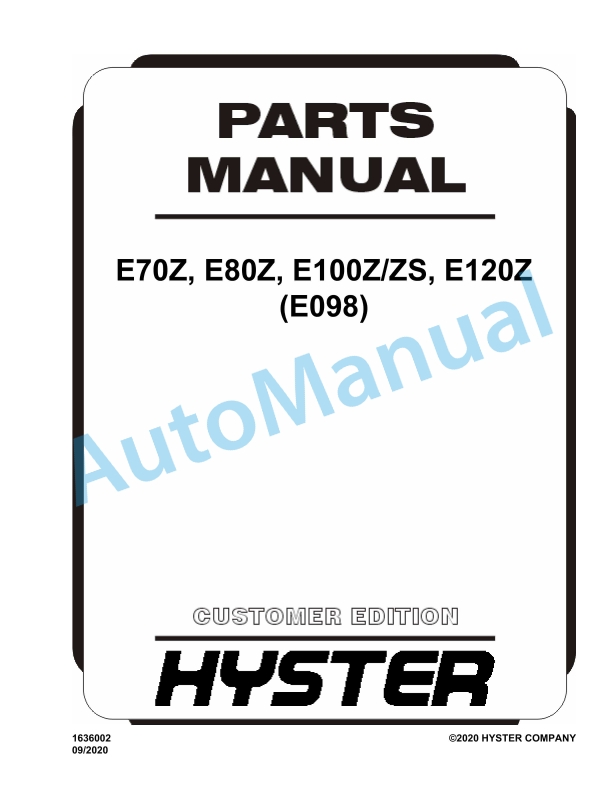 Hyster E70Z, E80Z, E100Z, E100ZS, E120Z (E098) Parts Manual 1 Hyster E70Z, E80Z, E100Z, E100ZS, E120Z (E098) Parts Manual
