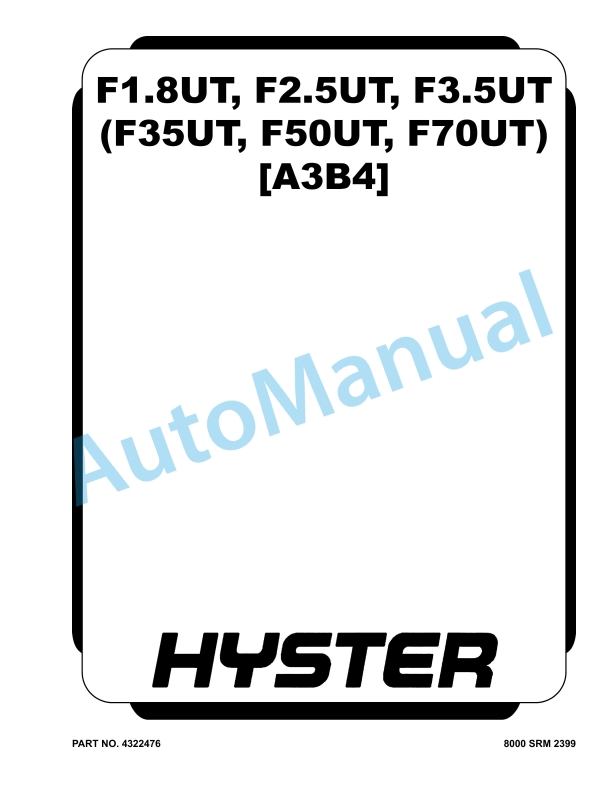 Hyster F1.8UT, F2.5UT, F3.5UT Service Manual 4322476