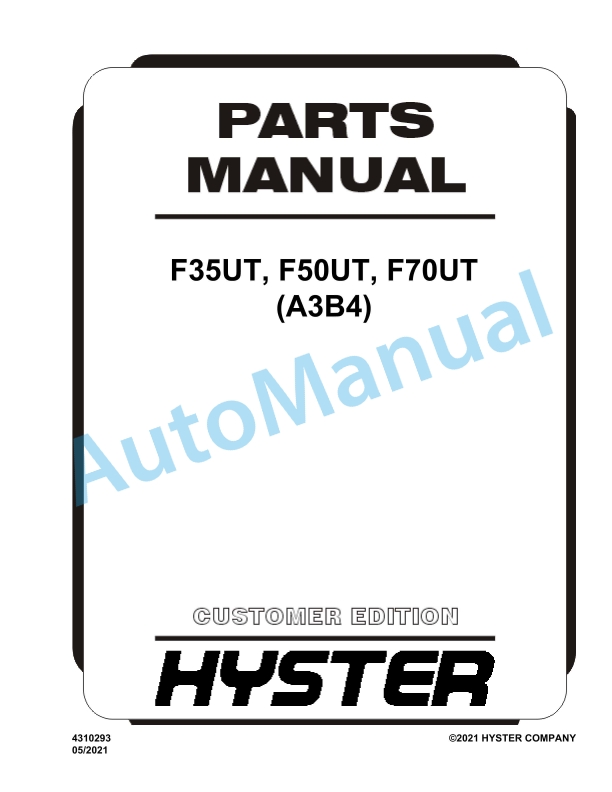 Hyster F35UT, F50UT, F70UT (A3B4) Parts Manual 1 Hyster F35UT, F50UT, F70UT (A3B4) Parts Manual