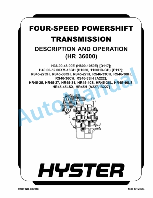 Hyster Four-Speed Powershift Transmission Description And Operation (HR 36000) Maintenance And Repair 1 Hyster Four-Speed Powershift Transmission Description And Operation (HR 36000) Maintenance And Repair