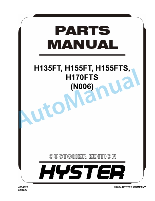 Hyster H135FT, H155FT, H155FTS, H170FTS (N006) Parts Manual 1 Hyster H135FT, H155FT, H155FTS, H170FTS (N006) Parts Manual