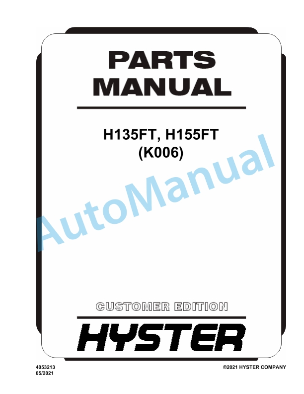 Hyster H135FT, H155FT (K006) Parts Manual 1 Hyster H135FT, H155FT (K006) Parts Manual