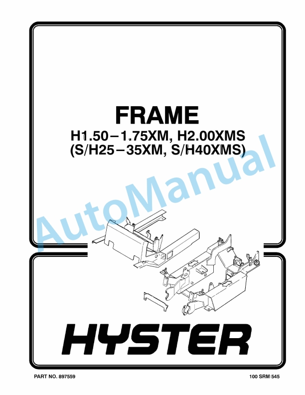 Hyster H1.50-1.75XM, H2.00XMS Frame Maintenance And Repair 1 Hyster H1.50-1.75XM, H2.00XMS Frame Maintenance And Repair