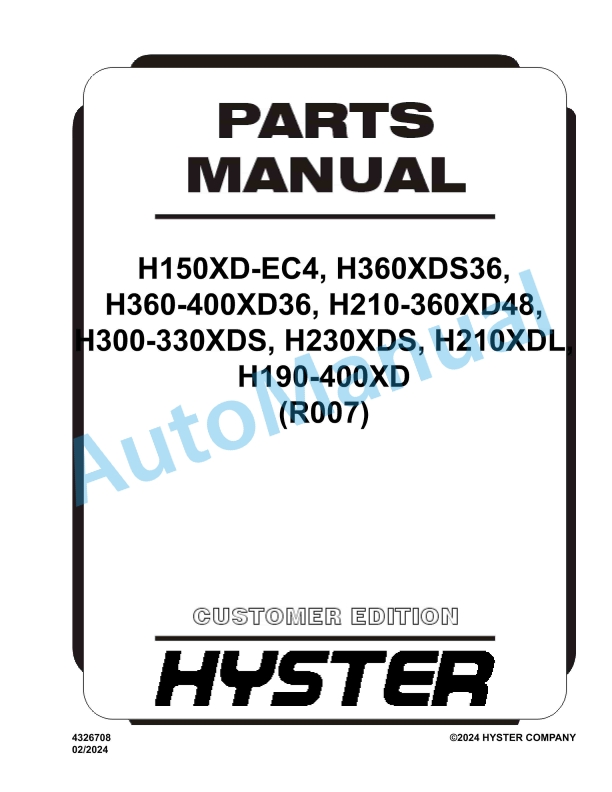 Hyster H150XD-EC4, H360XDS36, H360-400XD36, H210-360XD48, H300-330XDS, H230XDS, H210XDL, H190-400XD (R007) Parts Manual 1 Hyster H150XD-EC4, H360XDS36, H360-400XD36, H210-360XD48, H300-330XDS, H230XDS, H210XDL, H190-400XD (R007) Parts Manual