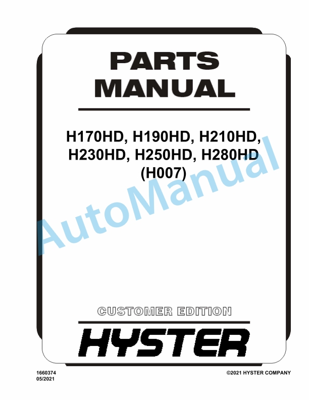 Hyster H170HD, H190HD, H210HD, H230HD, H250HD, H280HD (H007) Parts Manual 1 Hyster H170HD, H190HD, H210HD, H230HD, H250HD, H280HD (H007) Parts Manual