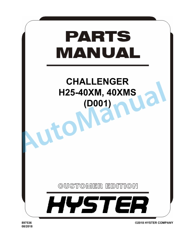 Hyster H25-40XM, H40XMS (D001) Challenger Parts Manual 1 Hyster H25-40XM, H40XMS (D001) Challenger Parts Manual