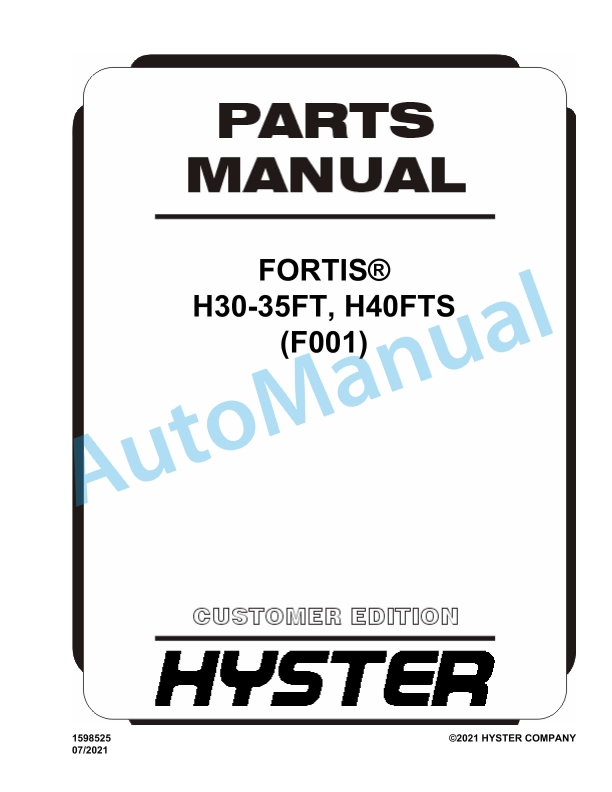 Hyster H30-35FT, H40FTS (F001) Fortis Parts Manual 1 Hyster H30-35FT, H40FTS (F001) Fortis Parts Manual