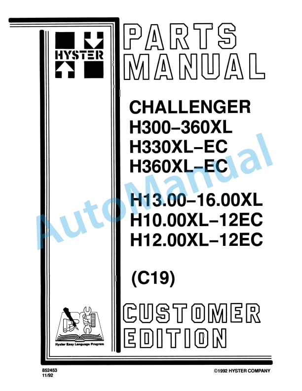 Hyster H300-360XL, H330XL-EC, H360XL-EC, H13.00-16.00XL, H10.00XL-12EC, H12.00XL-12EC (C19) Challenger Parts Manual 1 Hyster H300-360XL, H330XL-EC, H360XL-EC, H13.00-16.00XL, H10.00XL-12EC, H12.00XL-12EC (C19) Challenger Parts Manual
