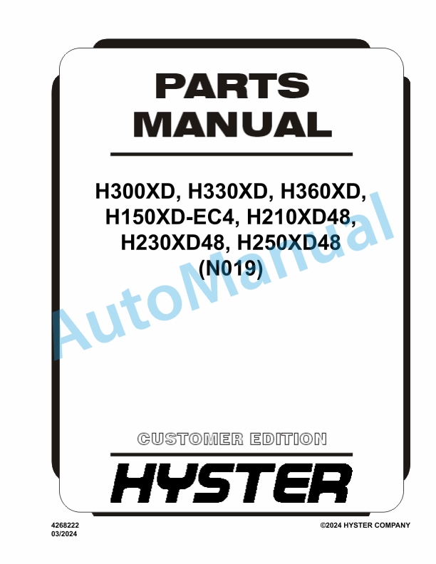 Hyster H300XD, H330XD, H360XD, H150XD-EC4, H210XD48, H230XD48, H250XD48 (N019) Parts Manual 1 Hyster H300XD, H330XD, H360XD, H150XD-EC4, H210XD48, H230XD48, H250XD48 (N019) Parts Manual