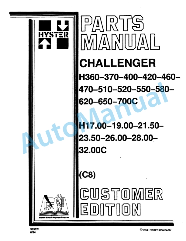Hyster H360-370-400-420-460-470-510-520-550-580-620-650-700C (C8) Challenger Parts Manual 1 Hyster H360-370-400-420-460-470-510-520-550-580-620-650-700C (C8) Challenger Parts Manual
