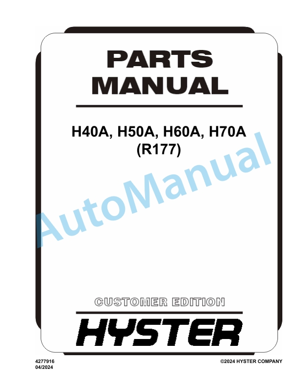 Hyster H40A, H50A, H60A, H70A (R177) Parts Manual 1 Hyster H40A, H50A, H60A, H70A (R177) Parts Manual