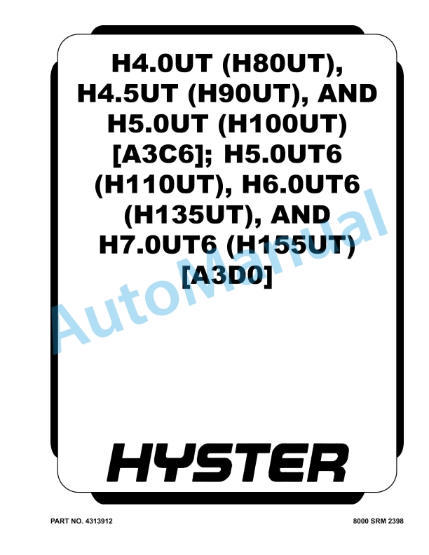 Hyster H4.0UT, H4.5UT, H5.0UT, H5.0UT6, H6.0UT6, H7.0UT6 Service Manual 4313912