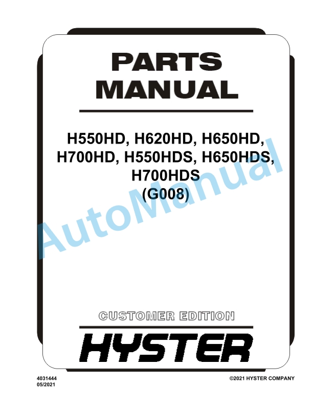 Hyster H550HD, H620HD, H650HD, H700HD, H550HDS, H650HDS, H700HDS (G008) Parts Manual 1 Hyster H550HD, H620HD, H650HD, H700HD, H550HDS, H650HDS, H700HDS (G008) Parts Manual