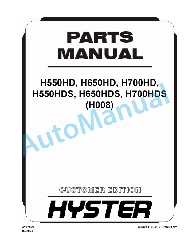 Hyster H550HD, H650HD, H700HD, H550HDS, H650HDS, H700HDS (H008) Parts Manual 1 Hyster H550HD, H650HD, H700HD, H550HDS, H650HDS, H700HDS (H008) Parts Manual