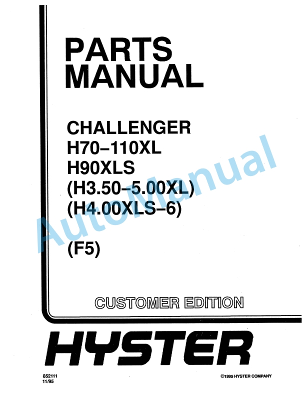 Hyster H70-110XL, H90XLS (F5) Challenger Parts Manual 1 Hyster H70-110XL, H90XLS (F5) Challenger Parts Manual