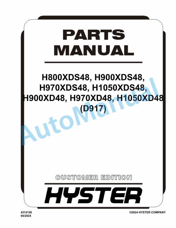 Hyster H800XDS48, H900XDS48, H970XDS48, H1050XDS48, H900XD48, H970XD48, H1050XD48 (D917) Parts Manual 1 Hyster H800XDS48, H900XDS48, H970XDS48, H1050XDS48, H900XD48, H970XD48, H1050XD48 (D917) Parts Manual