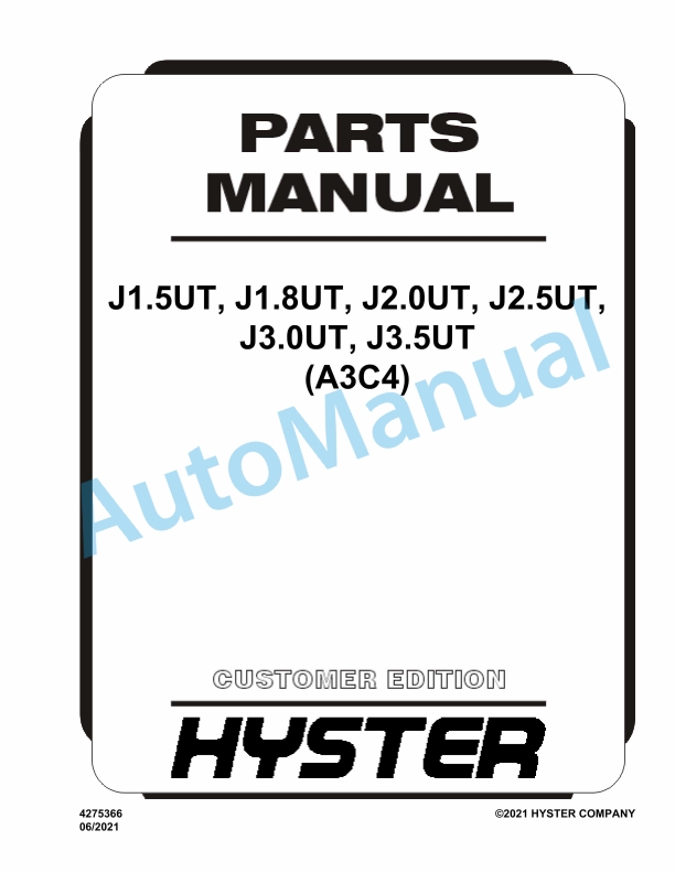 Hyster J1.5UT, J1.8UT, J2.0UT, J2.5UT, J3.0UT, J3.5UT (A3C4) Parts Manual 1 Hyster J1.5UT, J1.8UT, J2.0UT, J2.5UT, J3.0UT, J3.5UT (A3C4) Parts Manual