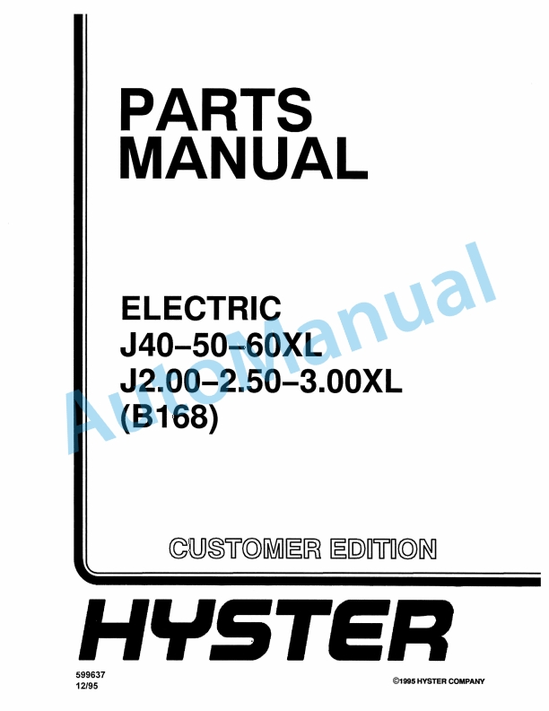 Hyster J40-50-60XL, J2.00-2.50-3.00XL (B168) Electric Parts Manual 1 Hyster J40-50-60XL, J2.00-2.50-3.00XL (B168) Electric Parts Manual
