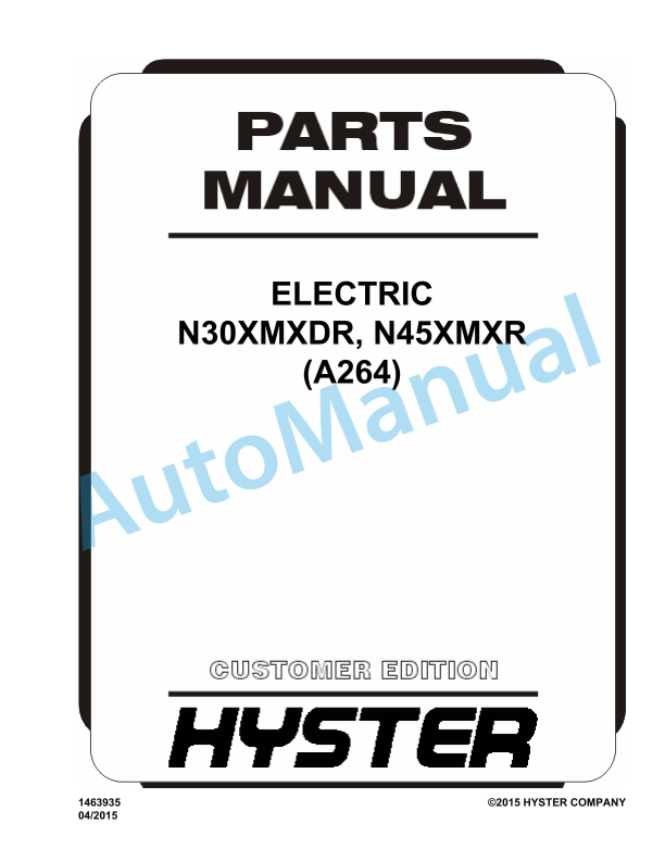 Hyster N30XMXDR, N45XMXR (A264) Electric Parts Manual 1 Hyster N30XMXDR, N45XMXR (A264) Electric Parts Manual