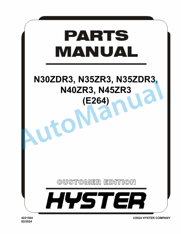 Hyster N30ZDR3, N35ZR3, N35ZDR3, N40ZR3, N45ZR3 (E264) Parts Manual 1 Hyster N30ZDR3, N35ZR3, N35ZDR3, N40ZR3, N45ZR3 (E264) Parts Manual