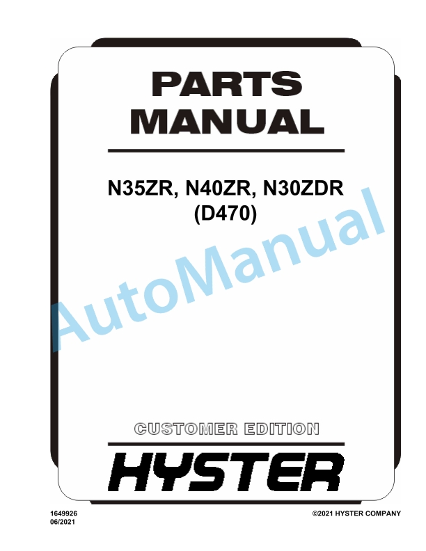 Hyster N35ZR, N40ZR, N30ZDR (D470) Parts Manual 1 Hyster N35ZR, N40ZR, N30ZDR (D470) Parts Manual