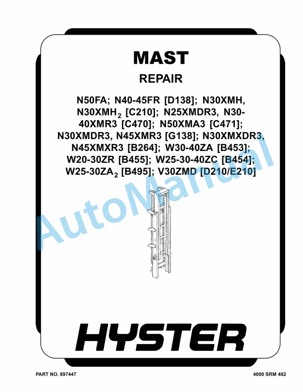 Hyster N50FA to V30ZMD Mast Maintenance And Repair 1 Hyster N50FA to V30ZMD Mast Maintenance And Repair