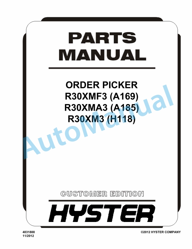 Hyster R30XMF3 (A169), R30XMA3 (A185), R30XM3 (H118) Order Picker Parts Manual