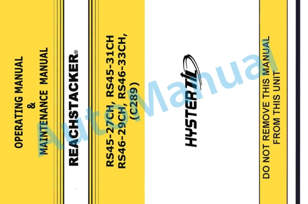 Hyster RS45-27CH, RS45-31CH, RS46-29CH, RS46-33CH (C289) Reachstacker Operation And Maintenance Manual 3 Hyster RS45-27CH, RS45-31CH, RS46-29CH, RS46-33CH (C289) Reachstacker Operation And Maintenance Manual - Image 3