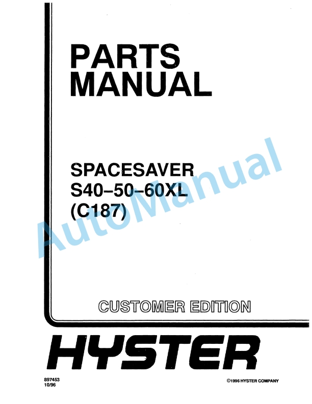 Hyster S40-50-60XL (C187) Spacesaver Parts Manual 1 Hyster S40-50-60XL (C187) Spacesaver Parts Manual