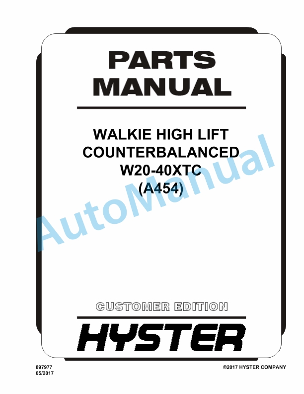 Hyster W20-40XTC (A454) Walkie High Lift Counterbalanced Parts Manual 1 Hyster W20-40XTC (A454) Walkie High Lift Counterbalanced Parts Manual