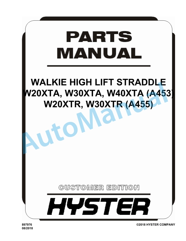 Hyster W20XTA, W30XTA, W40XTA (A453), W20XTR, W30XTR (A455) Walkie High Lift Straddle Parts Manual
