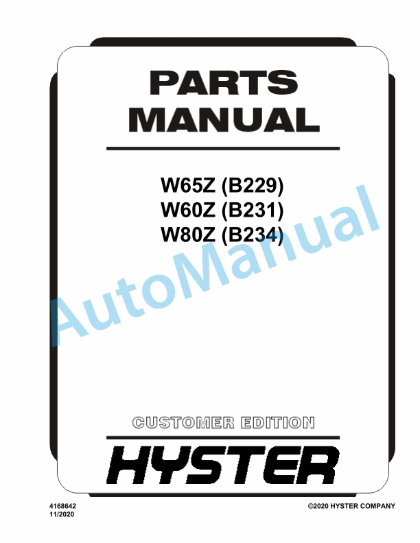 Hyster W65Z (B229), W60Z (B231), W80Z (B234) Parts Manual 1 Hyster W65Z (B229), W60Z (B231), W80Z (B234) Parts Manual