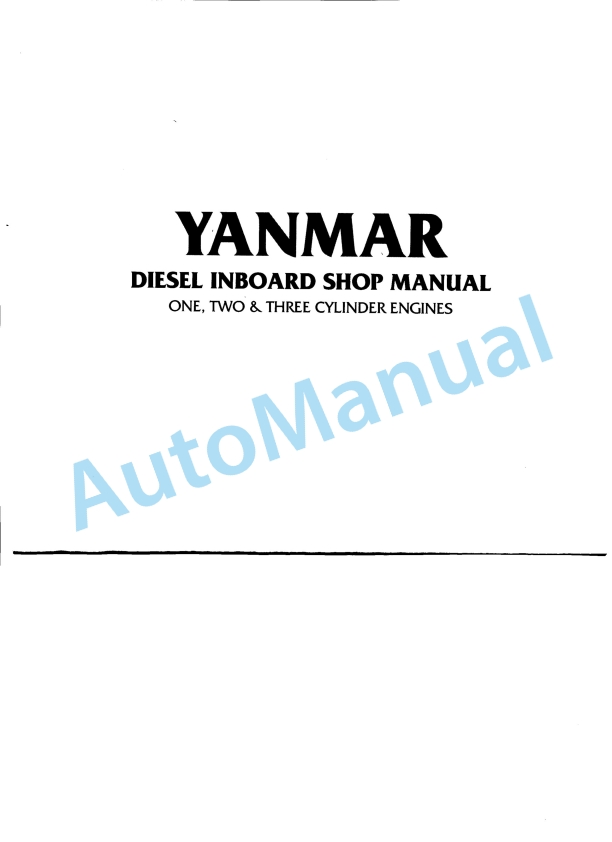 Yanmar 1, 2, 3 Cylinder Engine Diesel Inboard Shop Manual