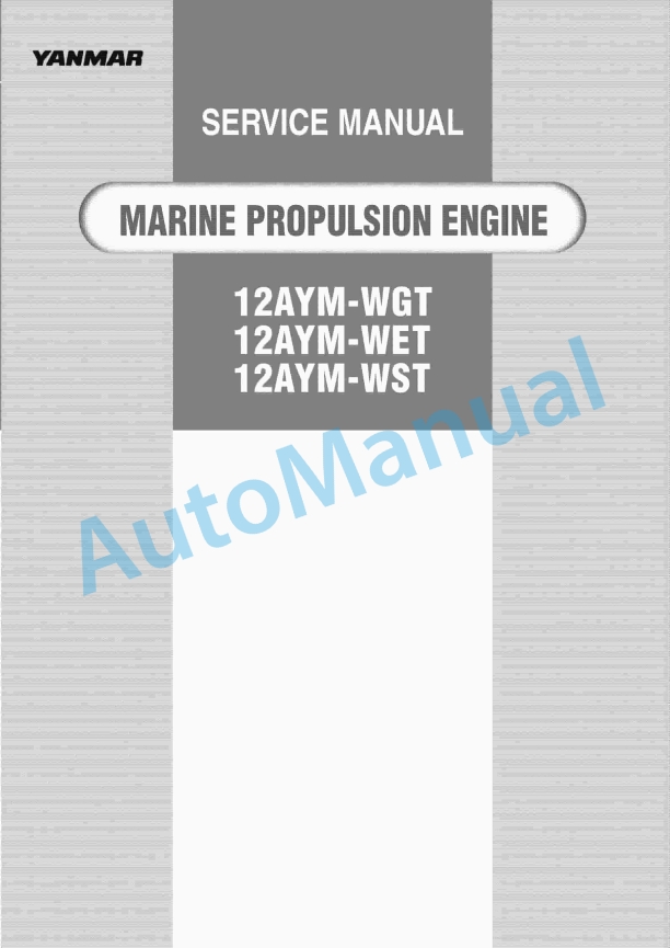 Yanmar 12AYM-WGT, 12AYM-WET, 12AYM-WST Marine Propulsion Engine Service Manual