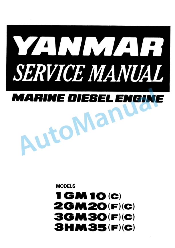 Yanmar 1GM10(C), 2GM20(F)(C), 3GM30(F)(C), 3HM35(F)(C) Marine Diesel Engine Service Manual
