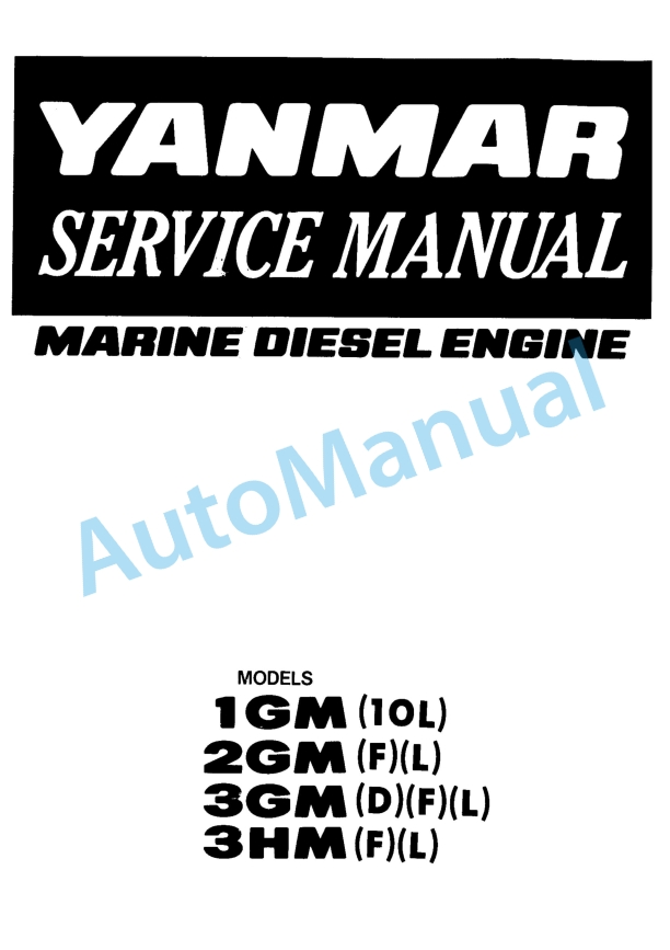 Yanmar 1GM(10L), 2GM(F)(L), 3GM(D)(F)(L), 3HM(F)(L) Marine Diesel Engine Service Manual