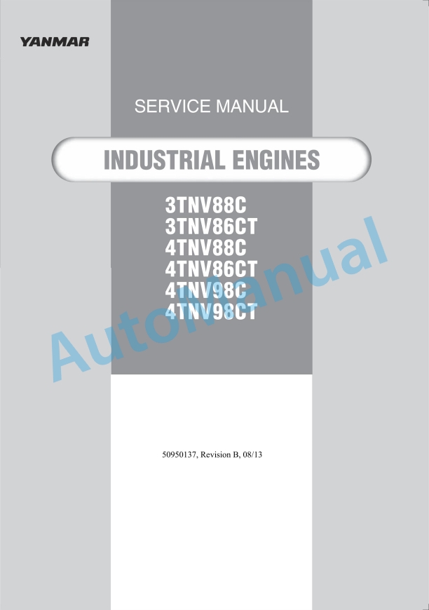 Yanmar 3TNV88C, 3TNV86CT, 4TNV88C, 4TNV86CT, 4TNV98C, 4TNV98CT Industrial Engines Service Manual 0BTN4-G00201 1 Yanmar 3TNV88C, 3TNV86CT, 4TNV88C, 4TNV86CT, 4TNV98C, 4TNV98CT Industrial Engines Service Manual 0BTN4-G00201