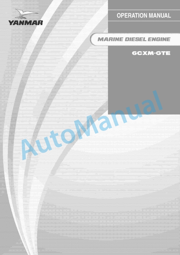 Yanmar 6CXM-GTE Marine Diesel Engine Operation Manual 1 Yanmar 6CXM-GTE Marine Diesel Engine Operation Manual