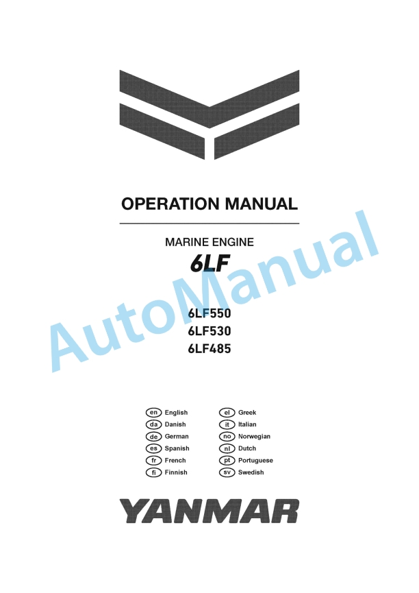 Yanmar 6LF485, 6LF530, 6LF550 Marine Engine Operation Manual 1 Yanmar 6LF485, 6LF530, 6LF550 Marine Engine Operation Manual