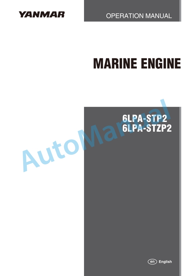 Yanmar 6LPA-STP2, 6LPA-STZP2 Marine Engine Operation Manual 0A6LP-G00103 1 Yanmar 6LPA-STP2, 6LPA-STZP2 Marine Engine Operation Manual 0A6LP-G00103