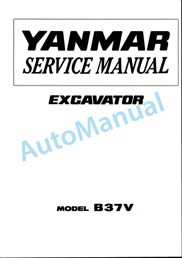 Yanmar B37V Excavator Service Manual 1 Yanmar B37V Excavator Service Manual