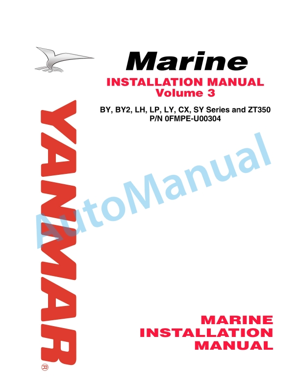 Yanmar BY, BY2, LH, LP, LY, CX, SY Series and ZT350 Installation Manual 1 Yanmar BY, BY2, LH, LP, LY, CX, SY Series and ZT350 Installation Manual