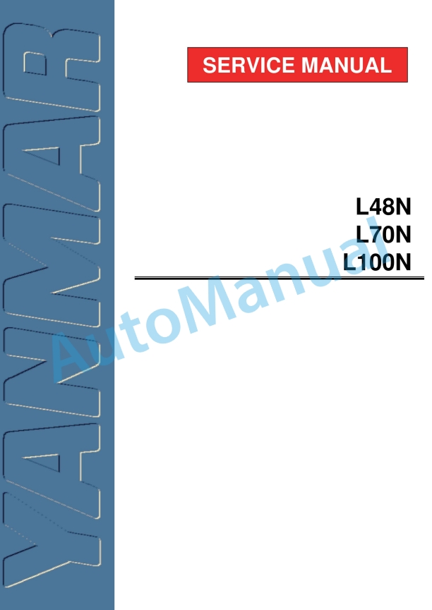Yanmar L48N, L70N, L100N Industrial Engine Service Manual 0BLN0-G00100 1 Yanmar L48N, L70N, L100N Industrial Engine Service Manual 0BLN0-G00100