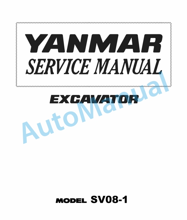 Yanmar SV08-1 Excavator Service Manual 1 Yanmar SV08-1 Excavator Service Manual